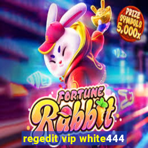 regedit vip white444